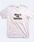 Wine is my Valentine